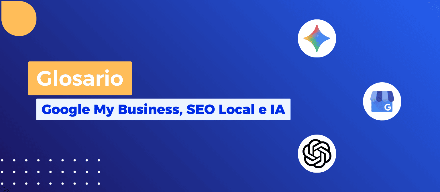 Glosario: SEO Local, IA y Google My Business