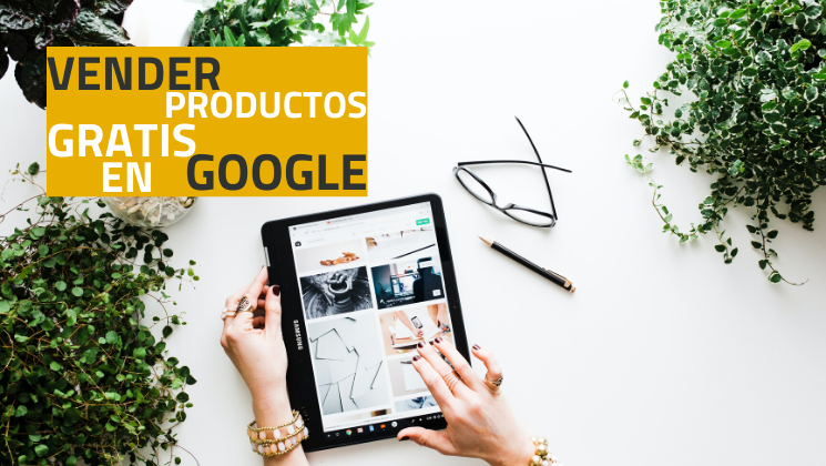 Vender productos gratis en Google
