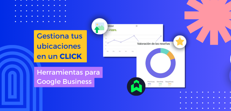 Herramienta de gestión para Google My Business