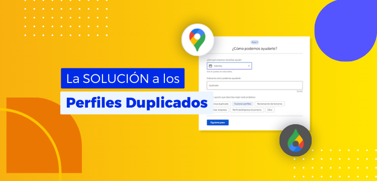 ¿Cómo fusionar Perfiles de Empresa duplicados en Google Maps? 