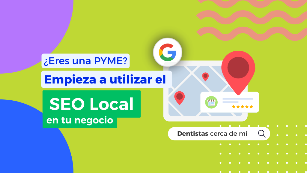Consultor SEO local Pymes: funciones y beneficios. 