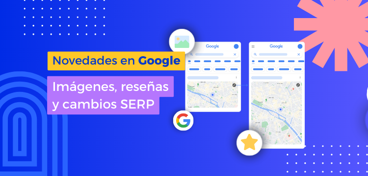 Últimas noticias y novedades de Google Business Profile 