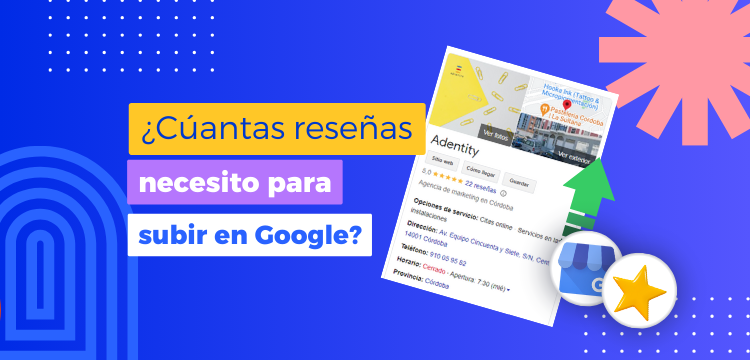 ¿Cuántas reseñas necesito para subir en Google? 