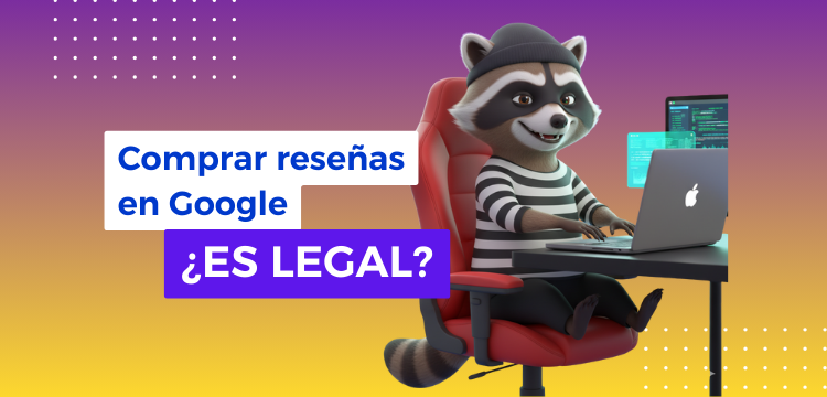 ¿Es legal comprar reseñas en Google?