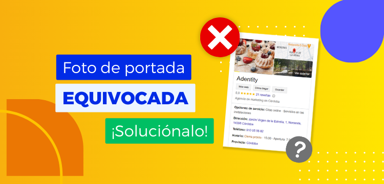 Error en la foto de portada de Google My Business: ¿qué hacer? 